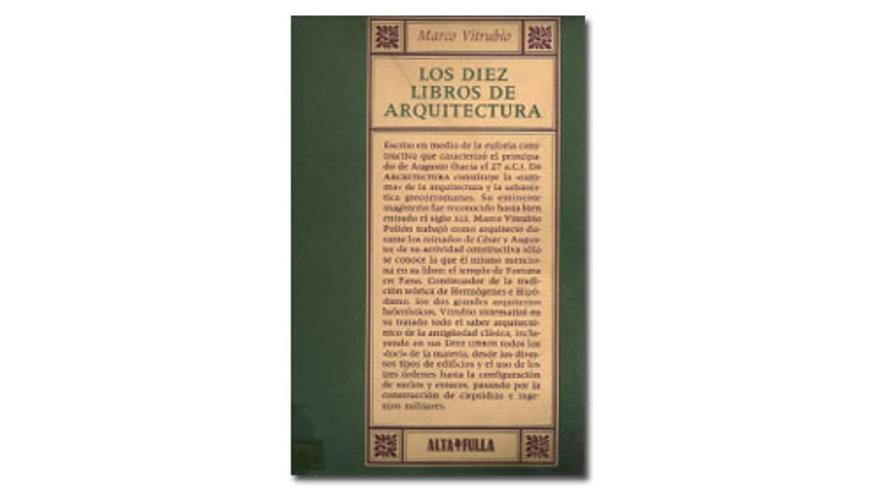'La Arquitectura de Vitrubio' traducción de Joseph Ortiz y Sanz. Facsímil editado por Alta Fulla 