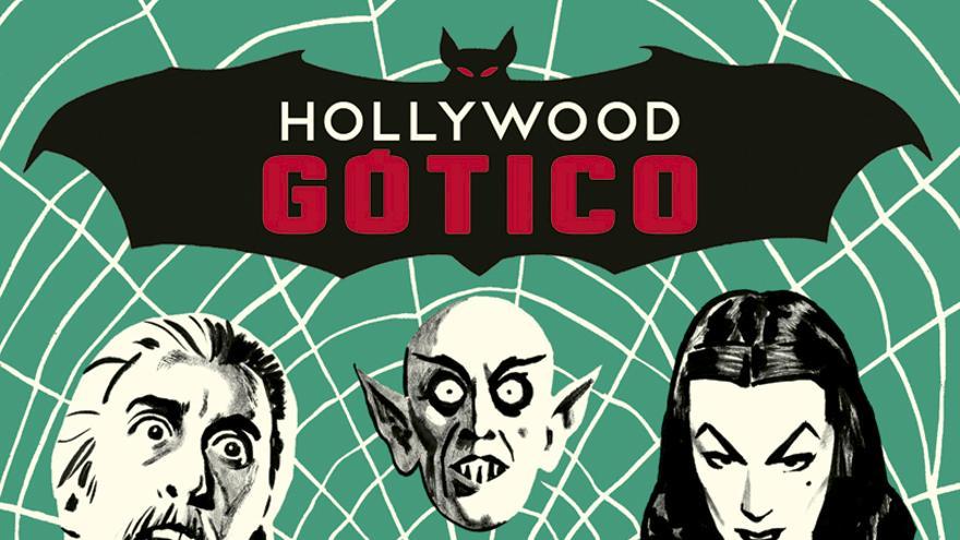 Hollywood gótico: las mil caras del vampiro