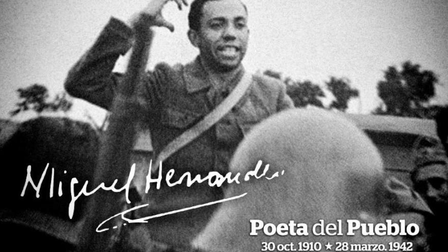 Miguel Hernández, el poeta del pueblo 