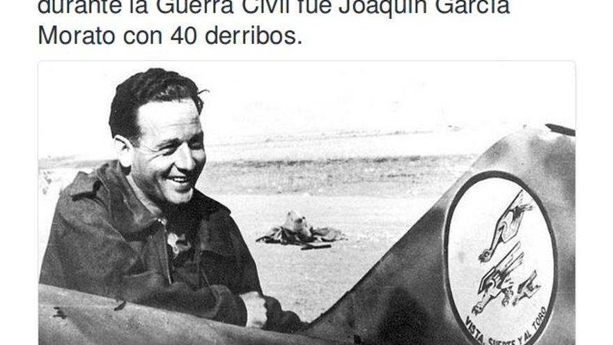 En la cuenta del Ejército del Aire: "#HistoriasDelAire: El máximo as de la aviación durante la Guerra Civil fue Joaquín García Morato con 40 derribos"