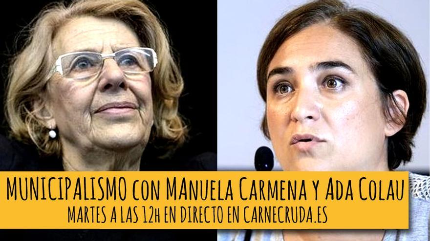 Manuela Carmena y Ada Colau. 