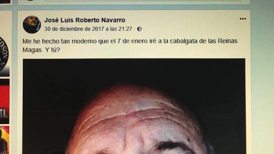 El dirigente de España 2.000, José Luis Roberto, anuncia en su perfil de Facebook que asistirá a la cabalgata